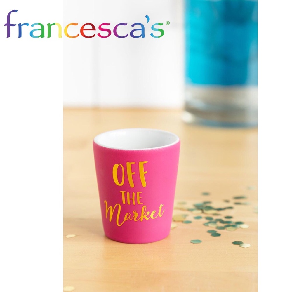 Francesca’s Off the Market Shot Glass